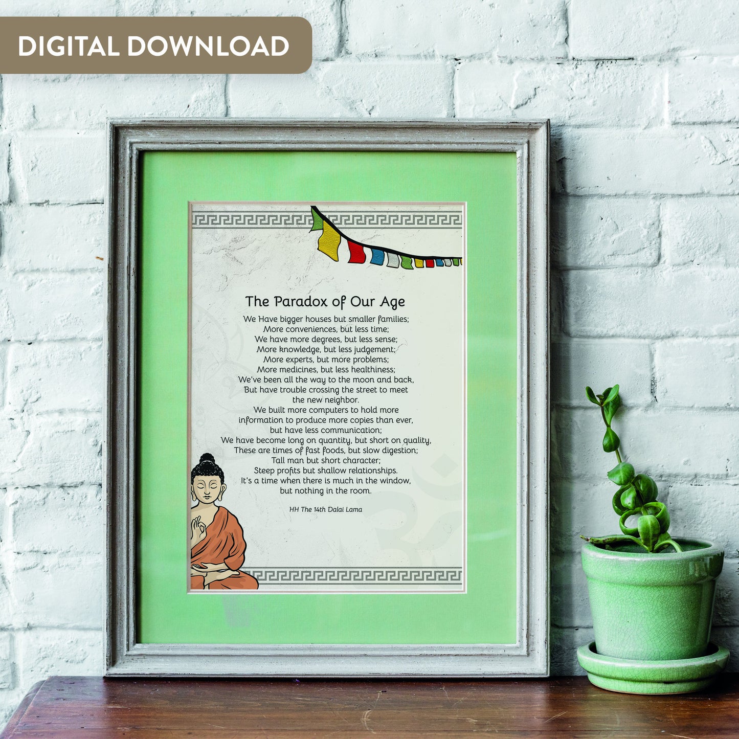 Quotes Prints for Cards, Wall art, Posters. "The Paradox of Our Age" Wisdom quotes by HH the Dalai Lama for instant download