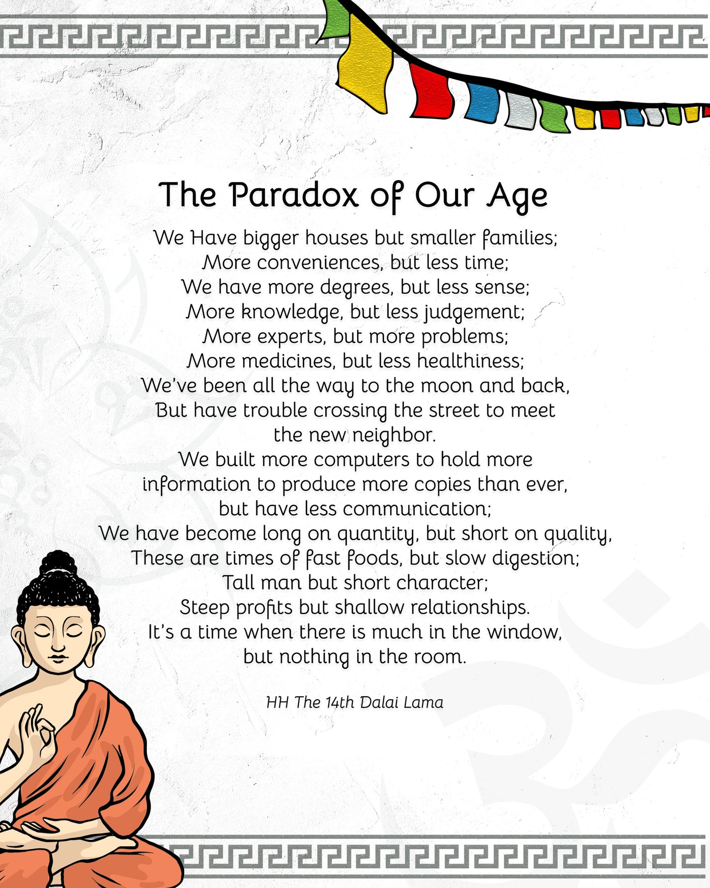 Quotes Prints for Cards, Wall art, Posters. "The Paradox of Our Age" Wisdom quotes by HH the Dalai Lama for instant download
