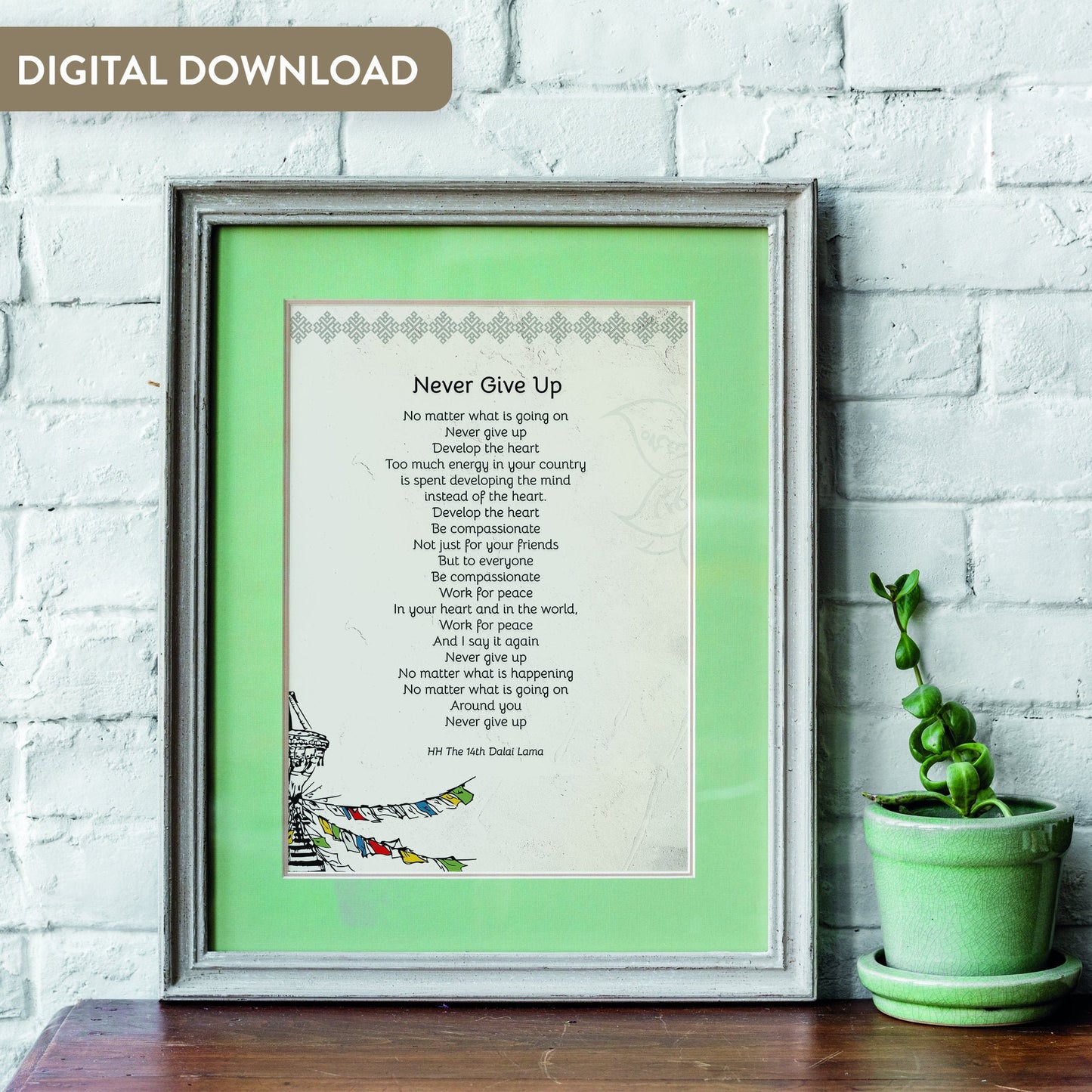 Quotes Prints for Cards, Wall art, Posters. Wisdom quotes by HH the Dalai Lama "Never Give Up" for instant download